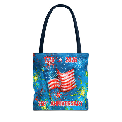 Patriotic 250th Anniversary Tote Bag — 1776–2026 American Flag Fireworks Tote
