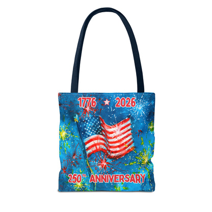 Patriotic 250th Anniversary Tote Bag — 1776–2026 American Flag Fireworks Tote