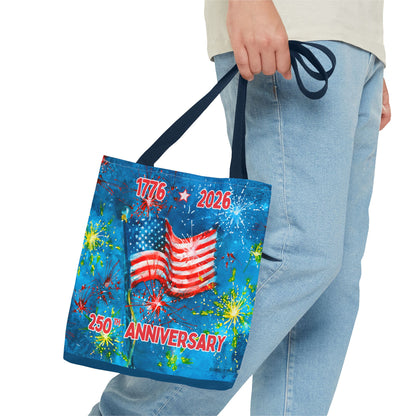 Patriotic 250th Anniversary Tote Bag — 1776–2026 American Flag Fireworks Tote
